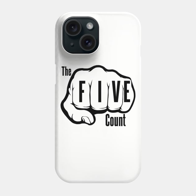 The Five Count Black Logo Phone Case by thefivecount