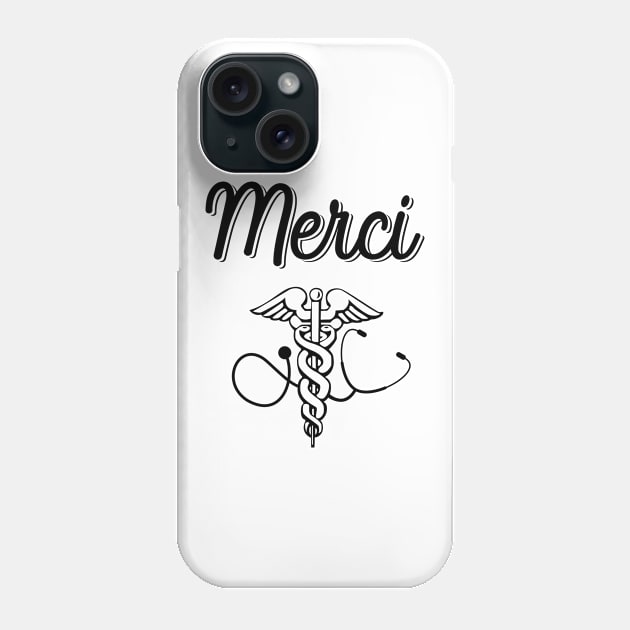 Thank you medical staff Phone Case by SublimeDesign