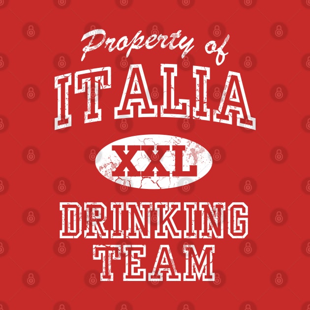 Property Of Italia Drinking Team Italy Italian by E