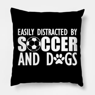 Soccer Easily distracted by soccer and dogs w Pillow