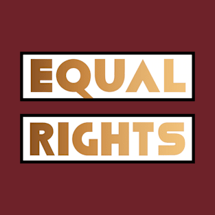 Equal Rights - Skin Tones T-Shirt