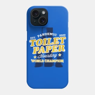 TP Hoarding Champion Phone Case