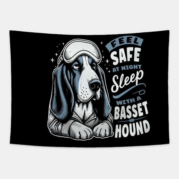 Basset Hound - Feel Safe At Night Sleep With a Basset Hound Tapestry by hello world