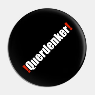 Querdenker! Pin