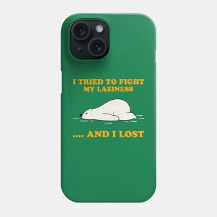 Laziness Phone Case