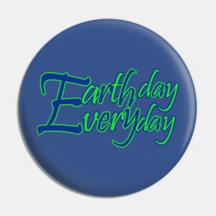 Earth day every day Pin