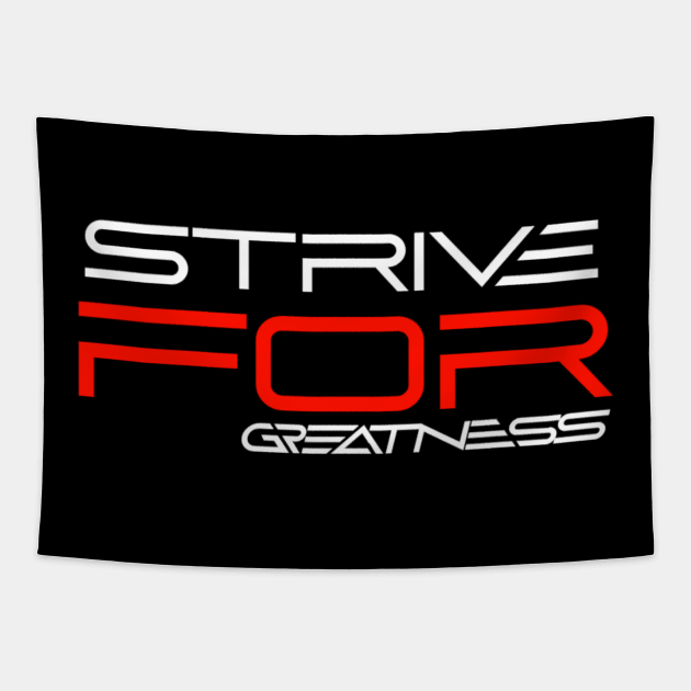 Strive for Greatness Tapestry by Farhan S