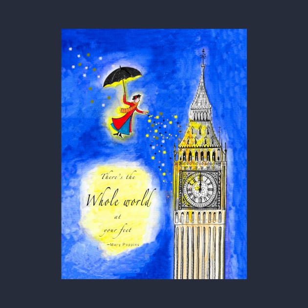 Mary Poppins Watercolour with Quote, "There's the Whole World at your Feet" by Maddybennettart