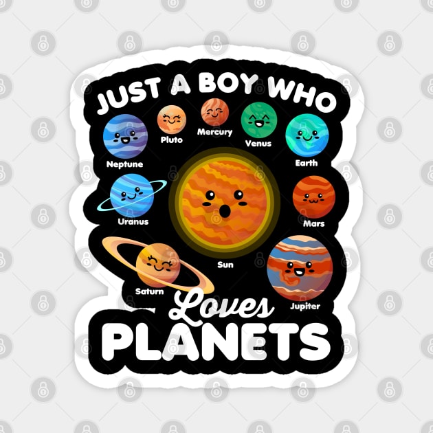 Just a Boy Who Loves Planets Fun Solar System Space Science Magnet by DetourShirts