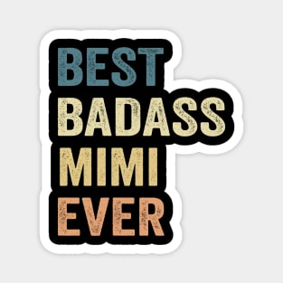 Best Badass Mimi Ever Vintage Happy Mother's Day Magnet