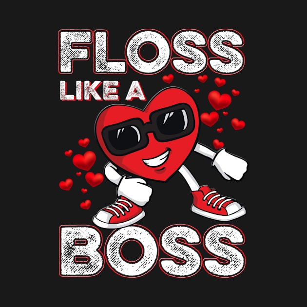 Heart Floss Like A Boss Valentines Day by nakos