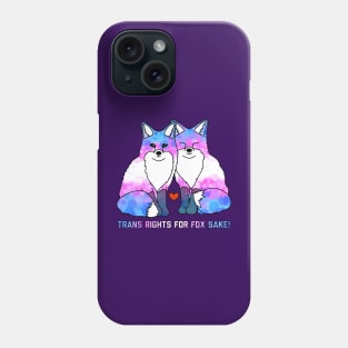 Trans Rights for Fox Sake Phone Case