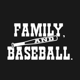 Family and Baseball T-Shirt