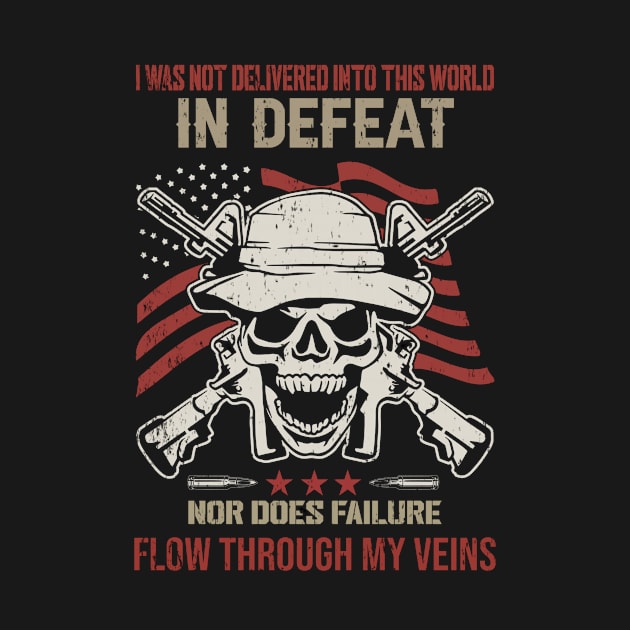 i was delivered into this world defeatveteran by pmarekhersey