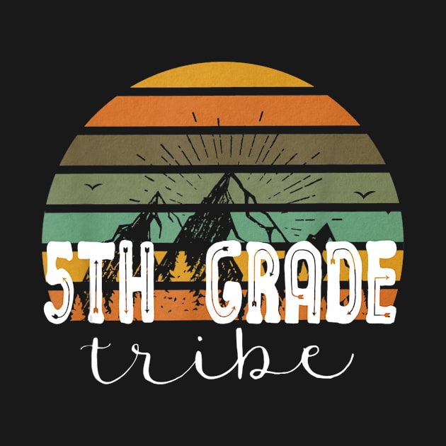 Fifth Grade Tribe Teacher Student Team 5th Grade Retro T-Shirt by Ortizhw