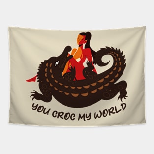 You crock my world Tapestry