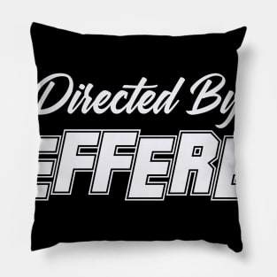 Directed By JEFFEREY, JEFFEREY NAME Pillow