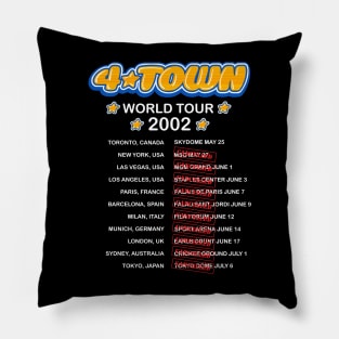 4Town world tour dates 2002 concert tee Pillow