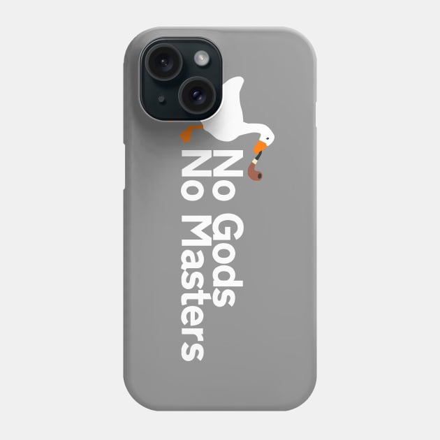 No Gods No Masters | Untitled Goose Game Phone Case by threadbaregaming