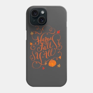 Happy Fall Y'all Autumn Colors Pumpkin Design Phone Case