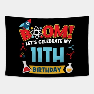 Boom Let's Celebrate My 11th Birthday Tapestry