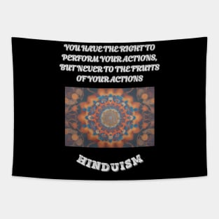 Hinduism Sayings, You Have the Right to Perform Your Actions but to Never the Fruits of your Actions Tapestry