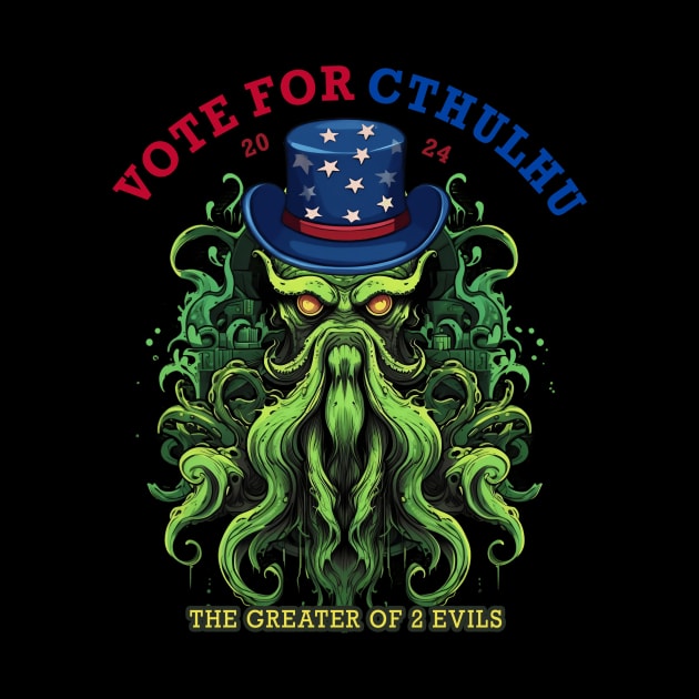 Vote for Cthulhu President 2024 Election by MetaBrush