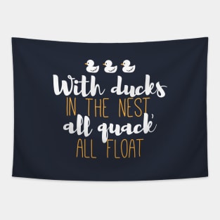 Funny Ducks and Quack Float Puns Quote Design III Tapestry