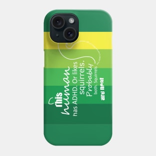 ADHD Squirrel (colorful text art) Phone Case