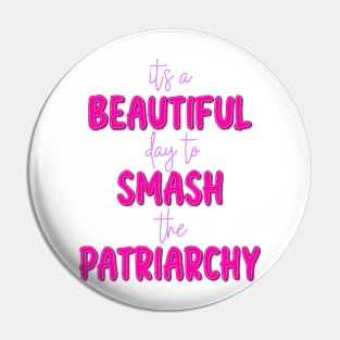 Smash the Patriarchy Pin