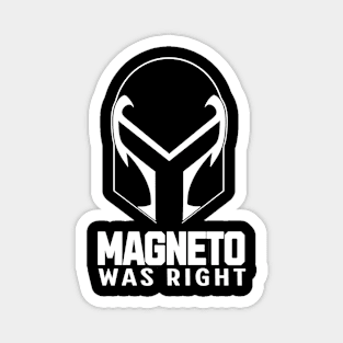 magneto-was-right Magnet