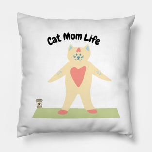 Cat Mom Life Coffee Yoga Lover Mom Gift Pillow