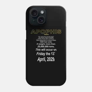 Apophis Close Encounter Phone Case