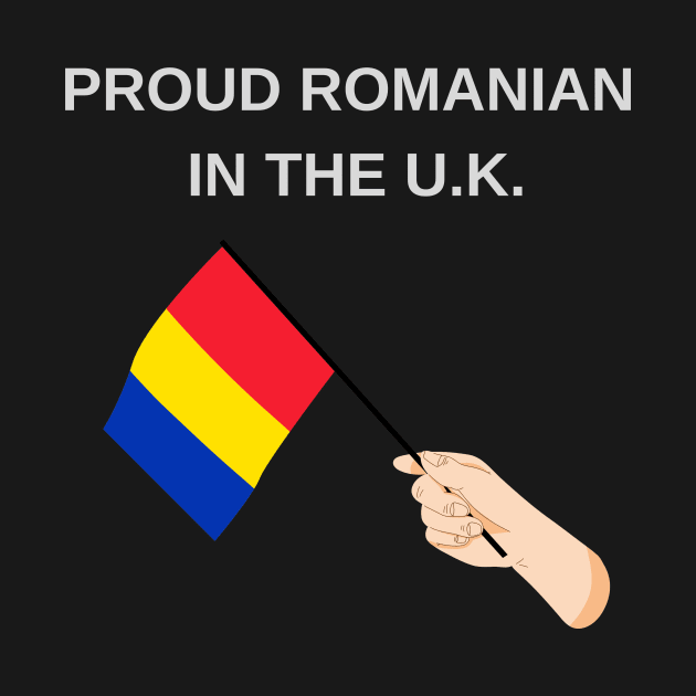 Proud Romanian in UK by simpleprodshop