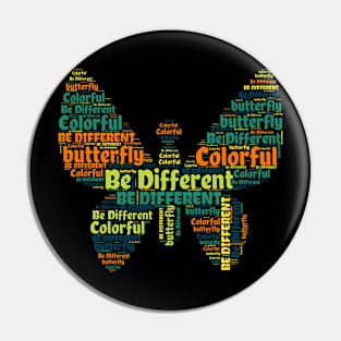 Be Different like a Colorful Butterfly Pin