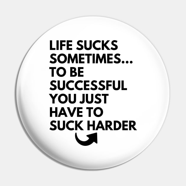 life sucks sometimes(funny life quotes) Pin by MikeNotis