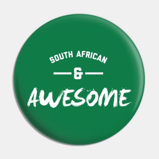 South African and Awesome Pin