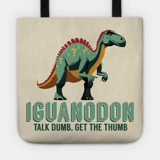 Talk Dumb, Get the Thumb - Iguanodon Dinosaur Tote