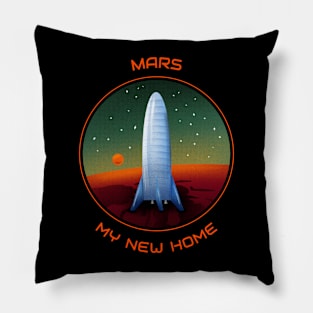 Mars, My New Home Space Design Pillow