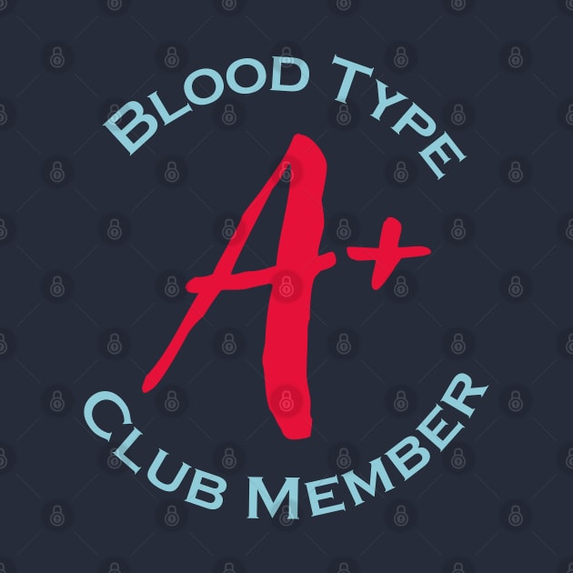 Blood type A plus club member - Red letters by Czajnikolandia