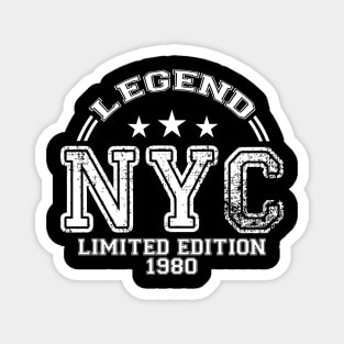 NYC. Legend. Limited Edition. Born In 1980. 1980 Magnet