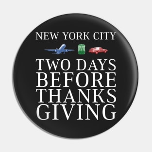 New York City, Two Days Before Thanksgiving Pin