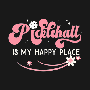 Womens Pickleball is my Happy Place T-Shirt