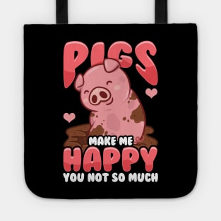 Adorable Pigs Make Me Happy You? Not So Much Tote