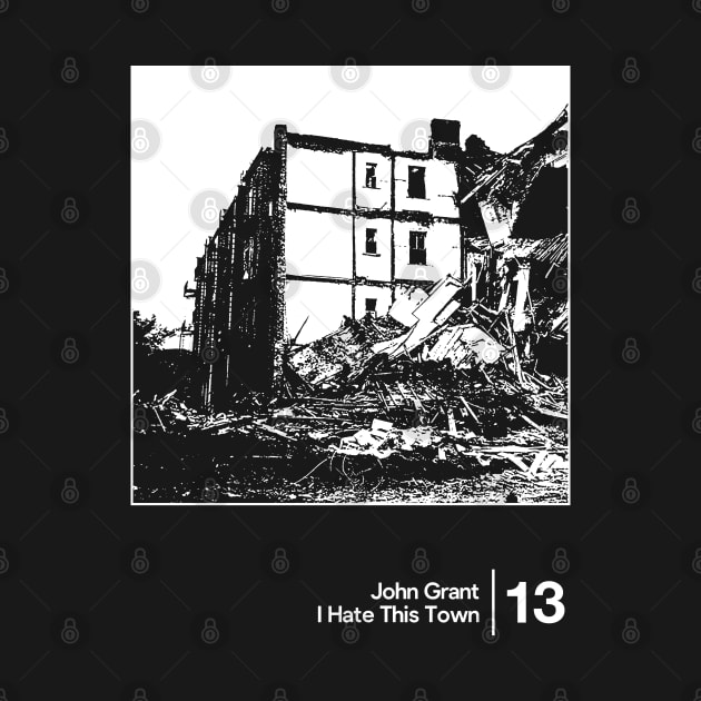 John Grant - I Hate This Town / Minimalist Style Graphic Artwork Design by saudade