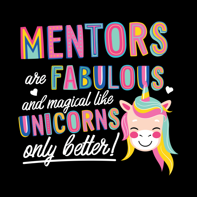 Mentors are like Unicorns Gift Idea by BetterManufaktur