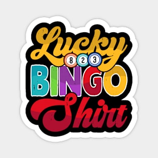 Lucky Bingo Shirt T shirt For Women Magnet