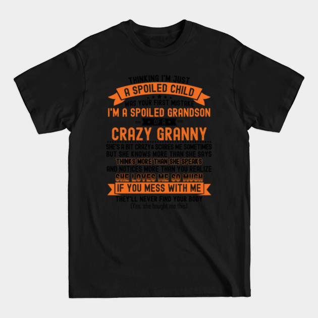 Disover Funny gift from Grandma to children - I'm a spoiled grandson of crazy granny - Grandson Gifts - T-Shirt