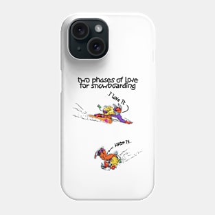 two phases of love for snowboarding Phone Case