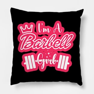 fitness barbie, I'm a BARBELL Girl Pillow